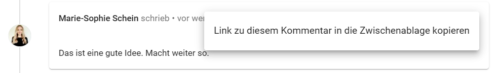 Bei Kommentaren erreichst du im Drei-Punkte-Menü den Punkt "Link zu diesem Kommentar in die Zwischenablage kopieren".